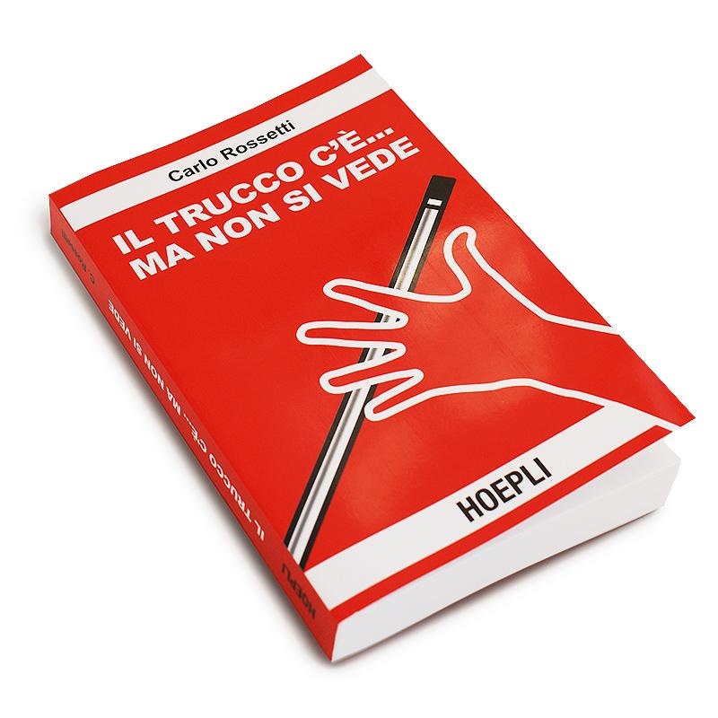 Carlo rossetti - Il trucco c\'è... ma non si vede