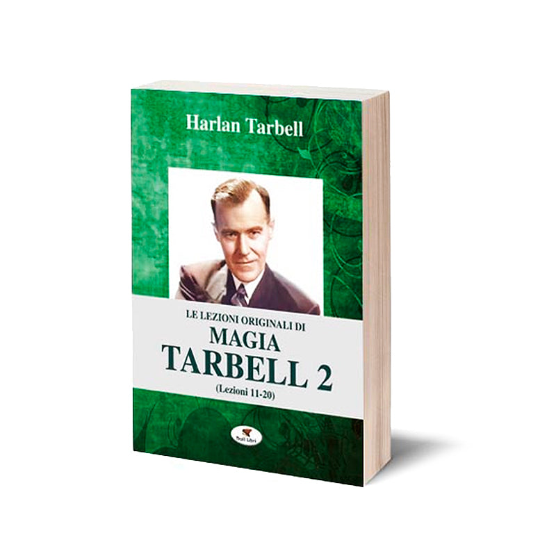 Le lezioni originali di magia Tarbell 2 (Lezioni 11-20)