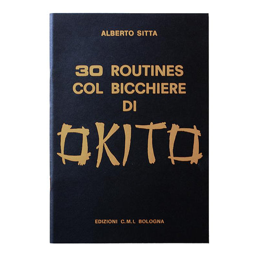 Alberto Sitta - 30 Routines col bicchiere di Okito