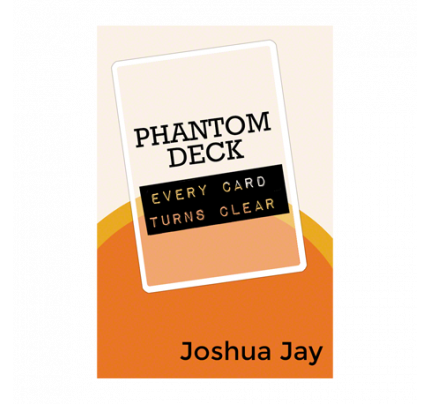 Phantom Deck (Gimmick) by Joshua Jay